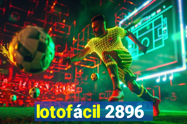 lotofácil 2896