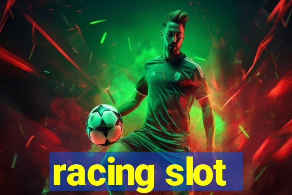 racing slot