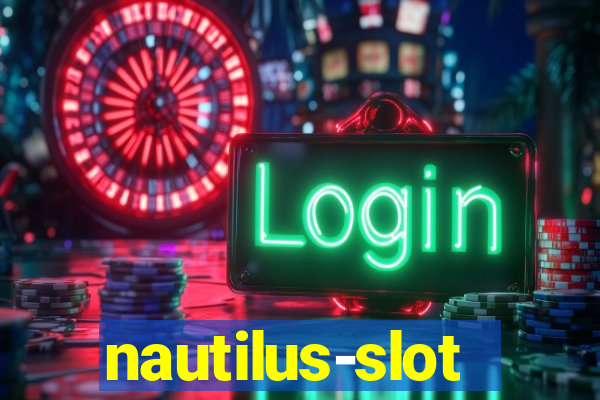 nautilus-slot