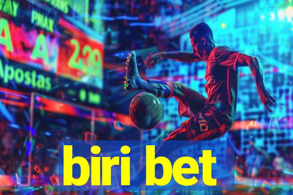 biri bet