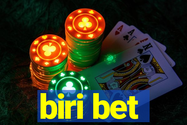 biri bet