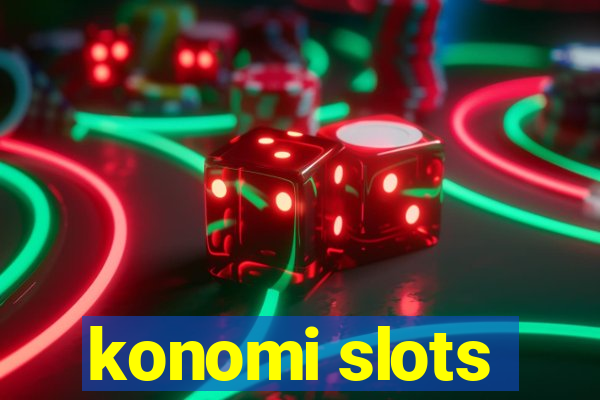 konomi slots