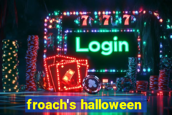 froach's halloween