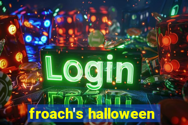 froach's halloween