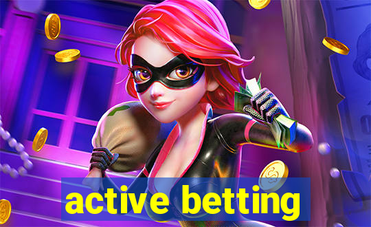 active betting