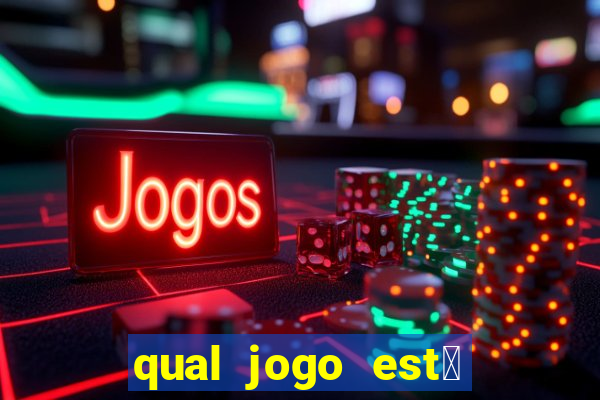 qual jogo est谩 pagando agora