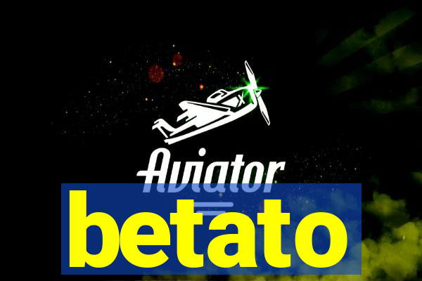 betato