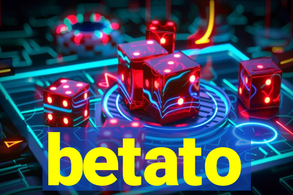 betato