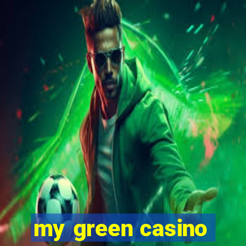 my green casino