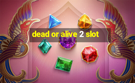 dead or alive 2 slot