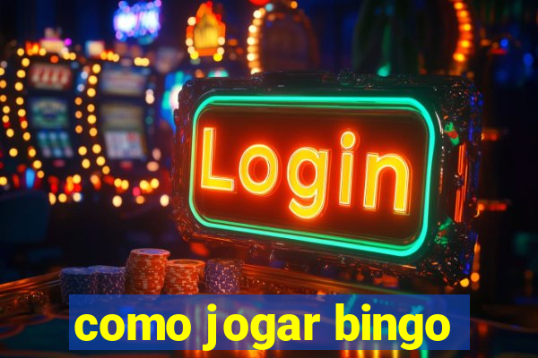 como jogar bingo