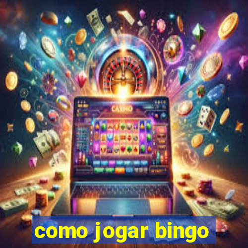 como jogar bingo