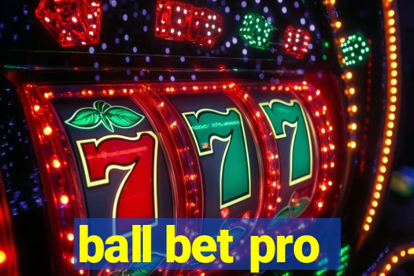 ball bet pro