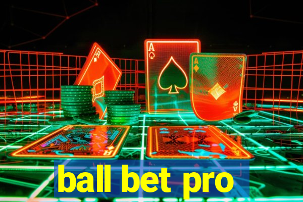 ball bet pro