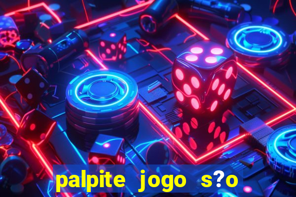 palpite jogo s?o paulo hoje