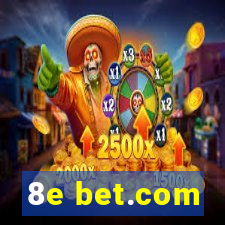 8e bet.com