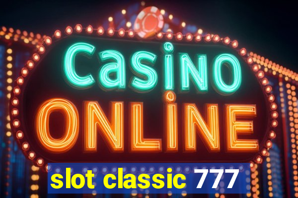 slot classic 777