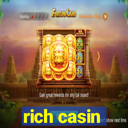 rich casin