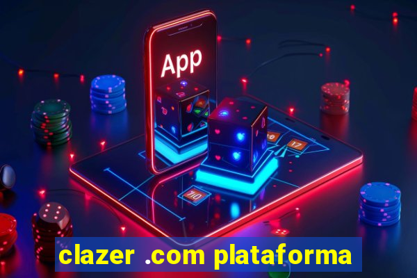 clazer .com plataforma