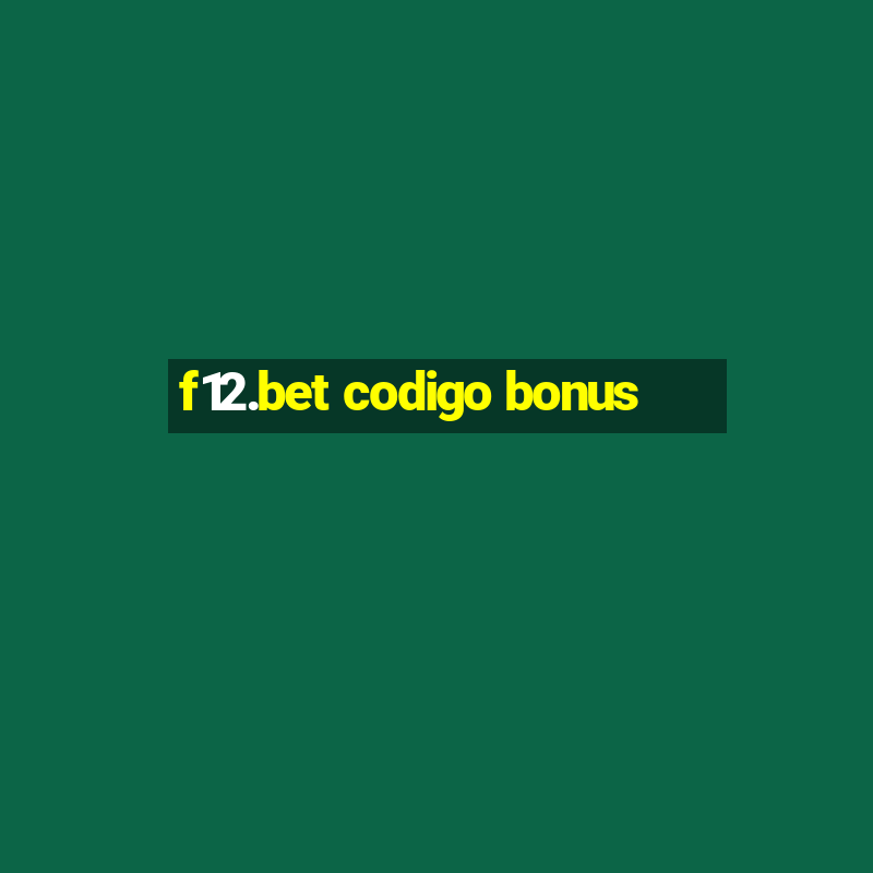 f12.bet codigo bonus