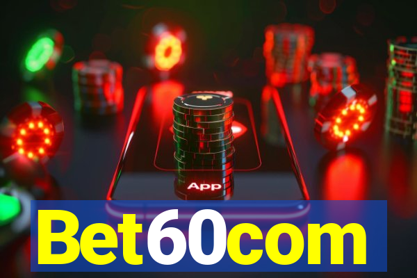 Bet60com