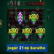 jogar 21 no baralho