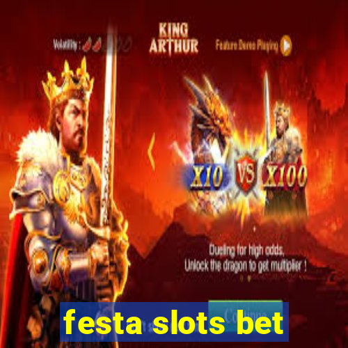 festa slots bet