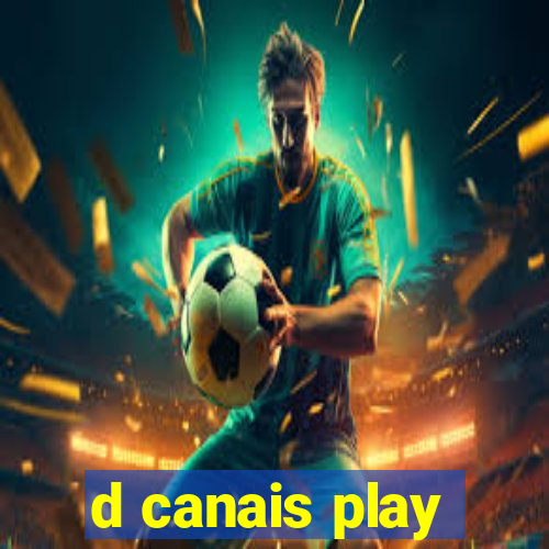 d canais play