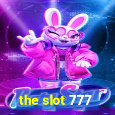 the slot 777