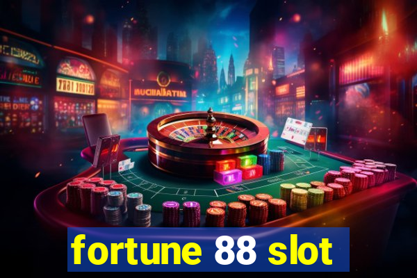 fortune 88 slot