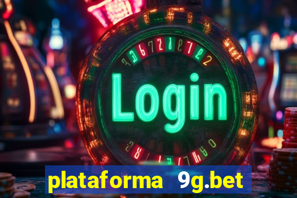 plataforma 9g.bet é confiável