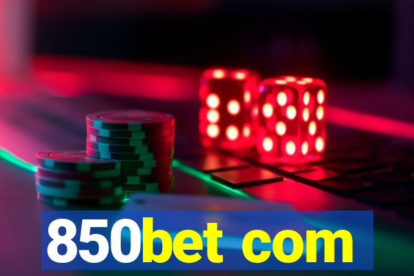 850bet com