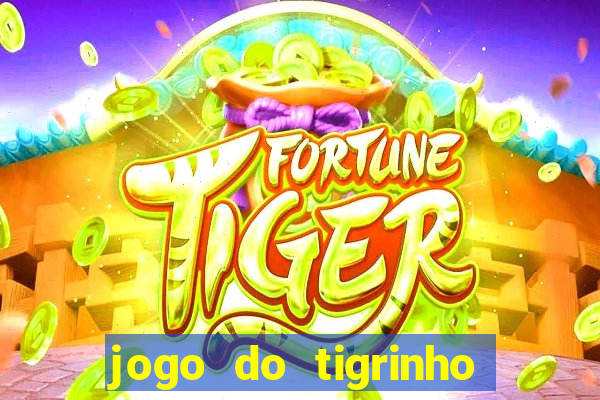 jogo do tigrinho maior que a bolsa