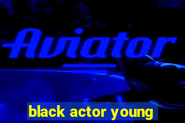 black actor young