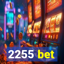 2255 bet