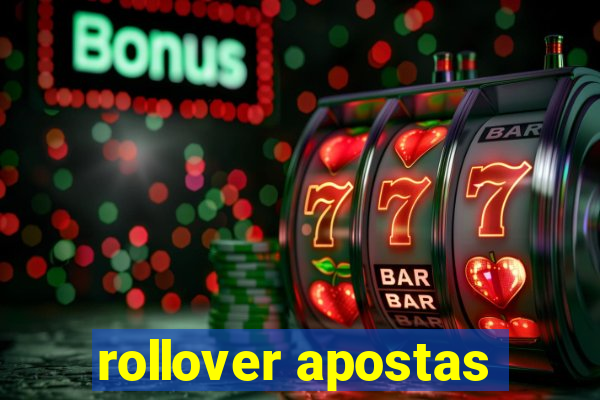 rollover apostas