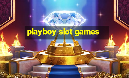 playboy slot games