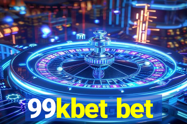 99kbet bet