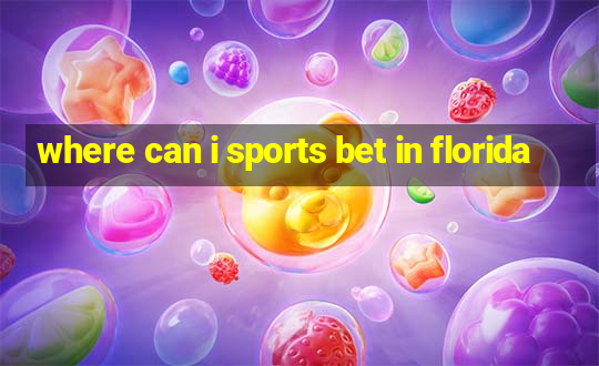 where can i sports bet in florida