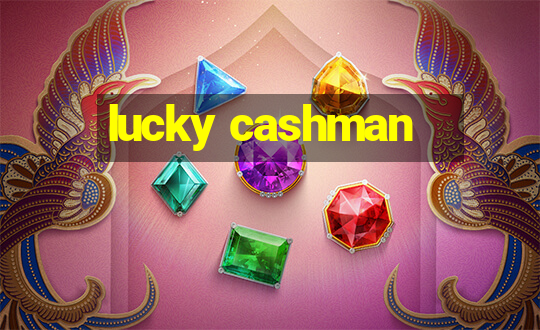 lucky cashman