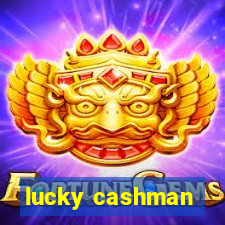 lucky cashman