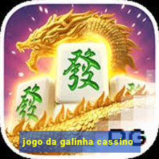 jogo da galinha cassino