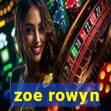 zoe rowyn