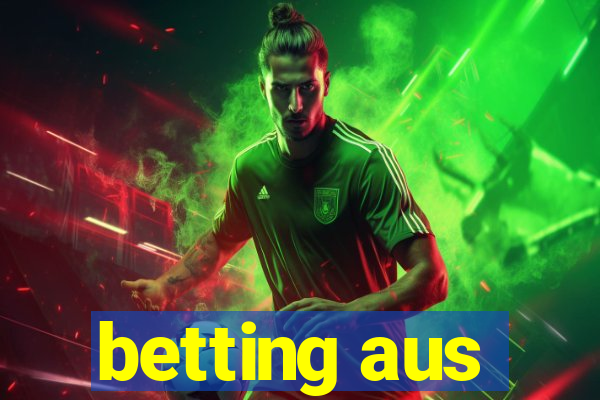 betting aus