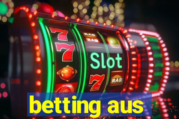 betting aus