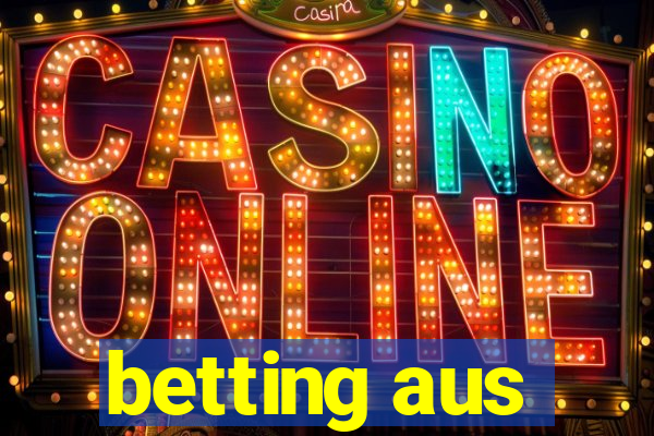 betting aus