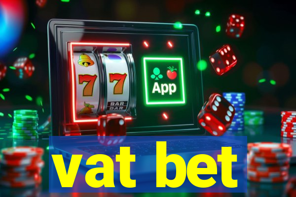 vat bet