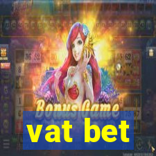 vat bet