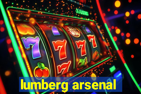 lumberg arsenal