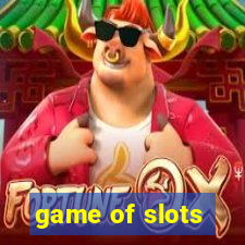 game of slots